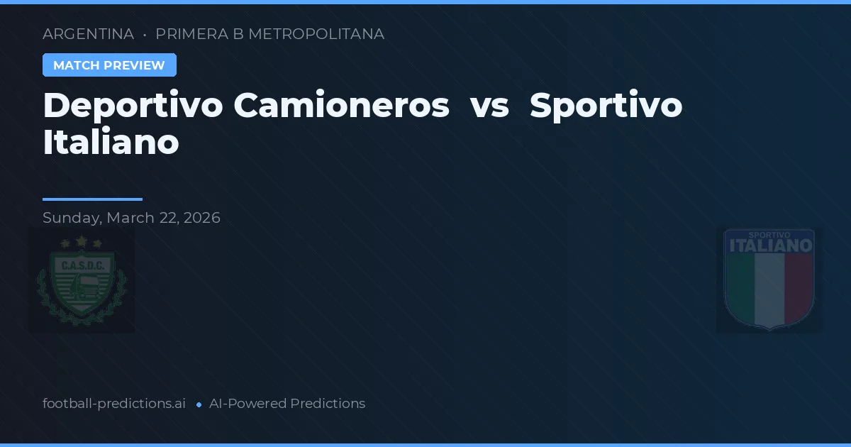 Deportivo Camioneros vs Sportivo Italiano — předpověď a náhled zápasu