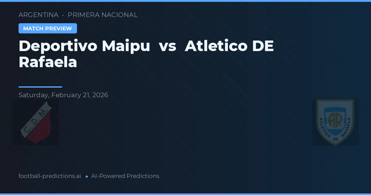 Deportivo Maipu vs Atlético de Rafaela — předpověď a náhled zápasu