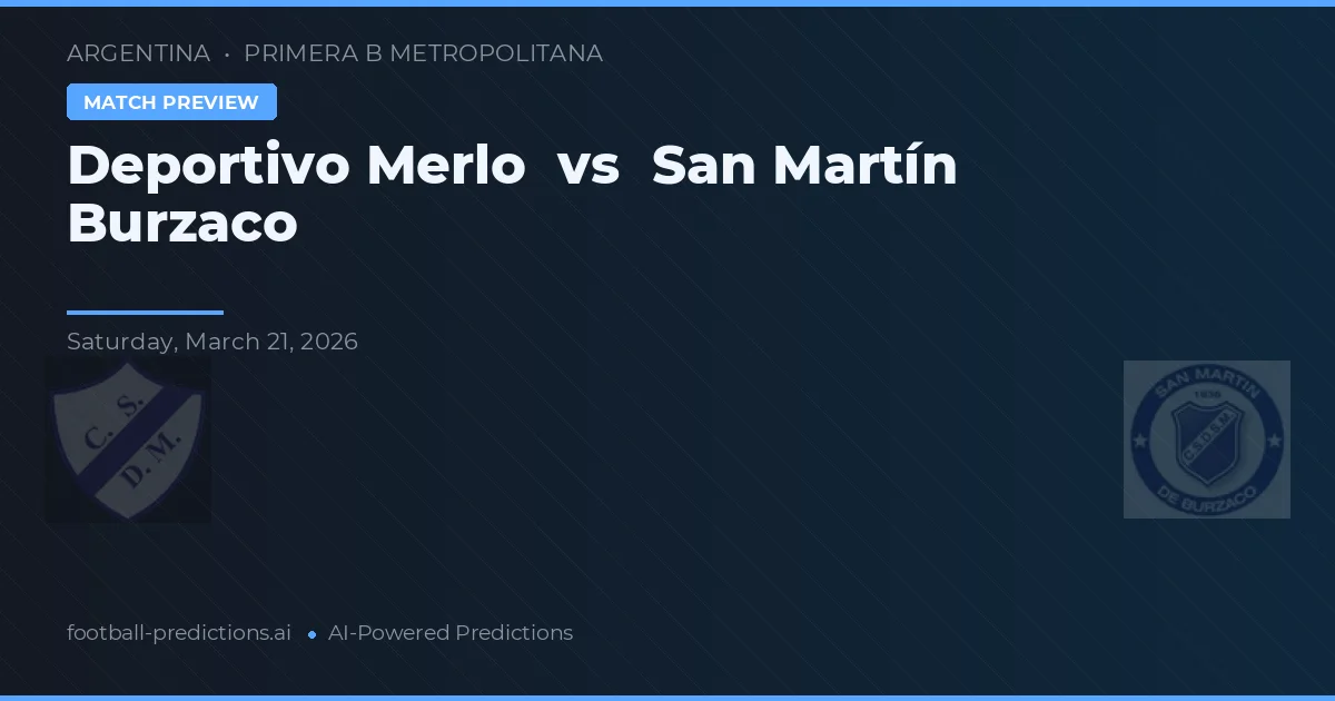 Deportivo Merlo vs San Martín Burzaco — předpověď a náhled zápasu