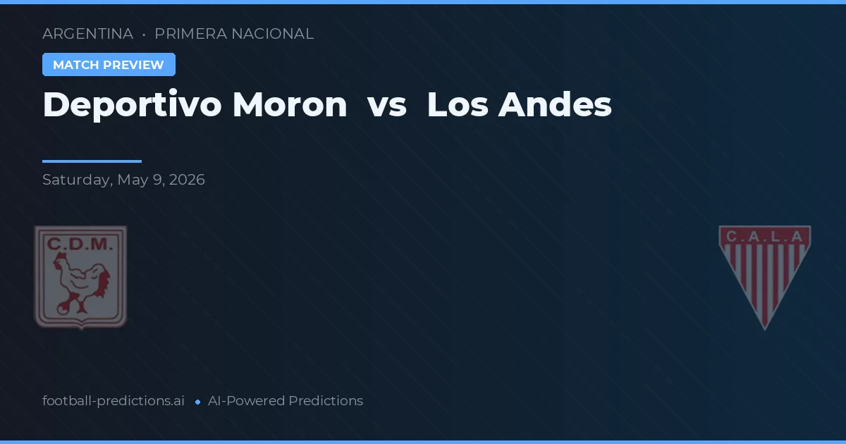 Deportivo Morón vs Los Andes — předpověď a náhled zápasu