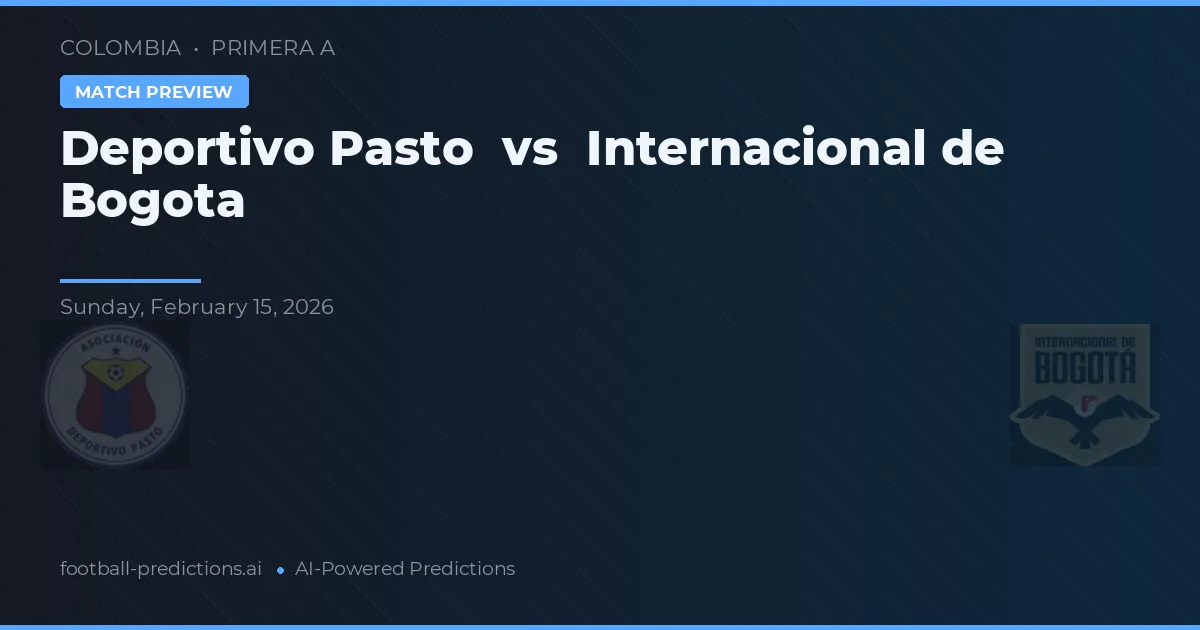 Deportivo Pasto vs Independiente de Bogotá — předpověď a náhled zápasu