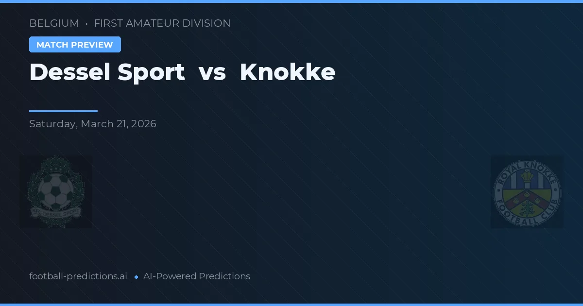 Dessel Sport vs Knokke — předpověď a náhled zápasu