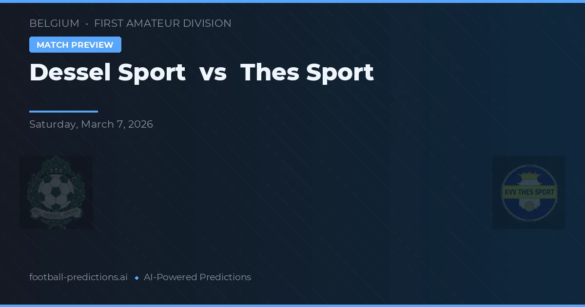 Dessel Sport vs Thes Sport — předpověď a náhled zápasu