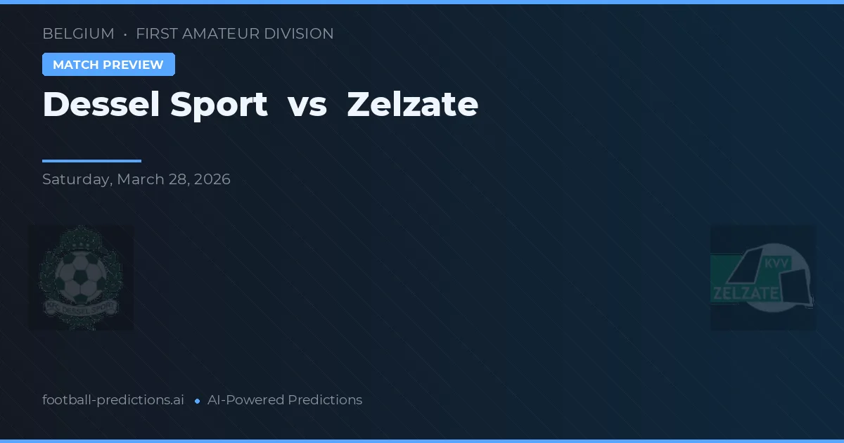 Dessel Sport vs Zelzate — předpověď a náhled zápasu