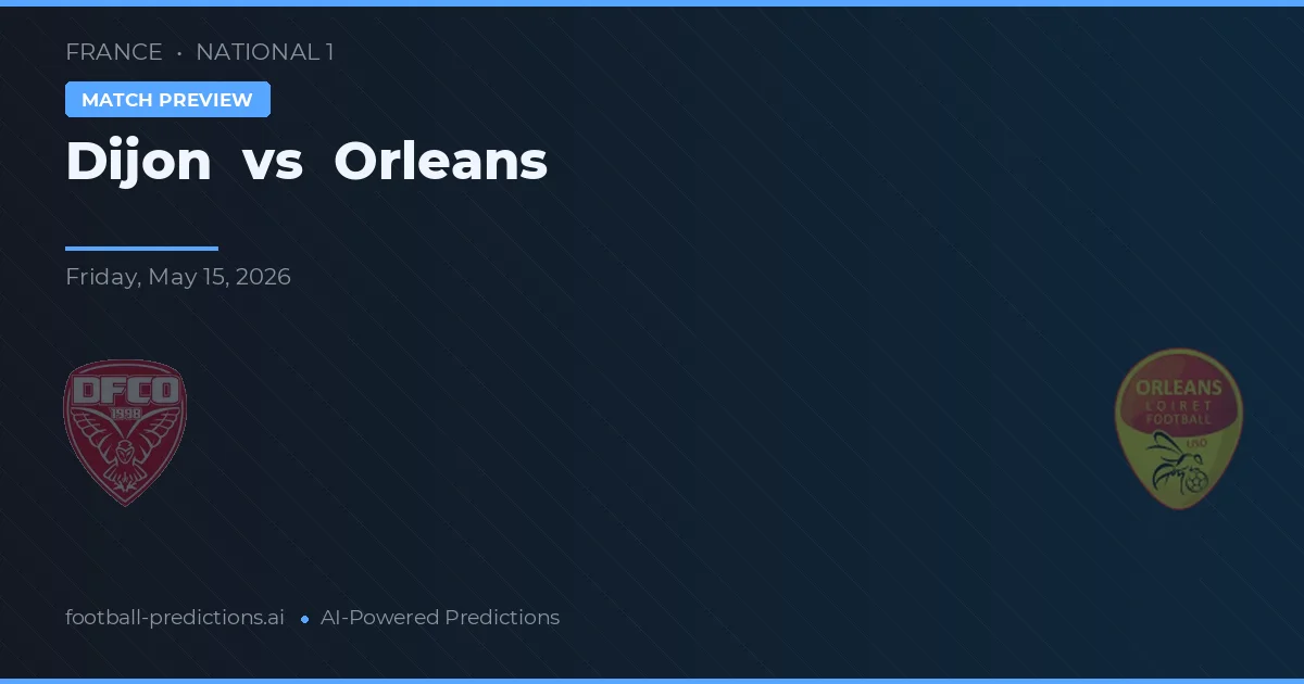 Dijon vs Orleans — předpověď a náhled zápasu