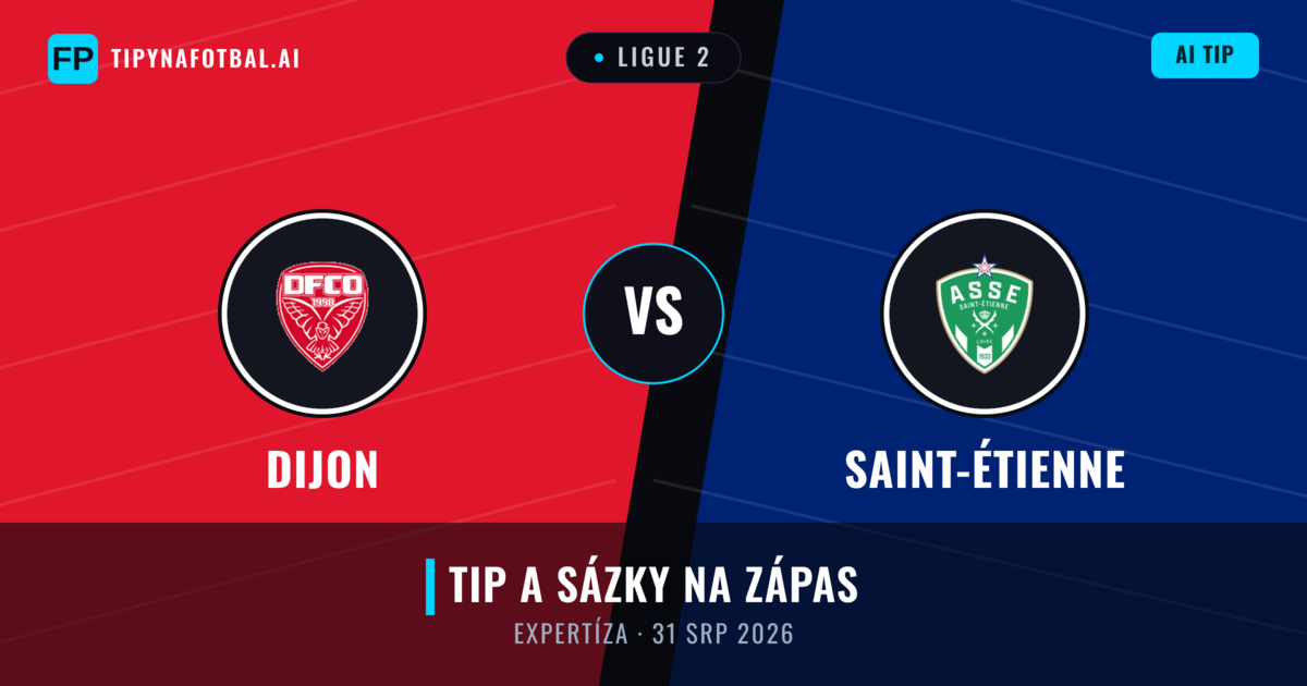 Dijon vs Saint-Étienne — předpověď a náhled zápasu