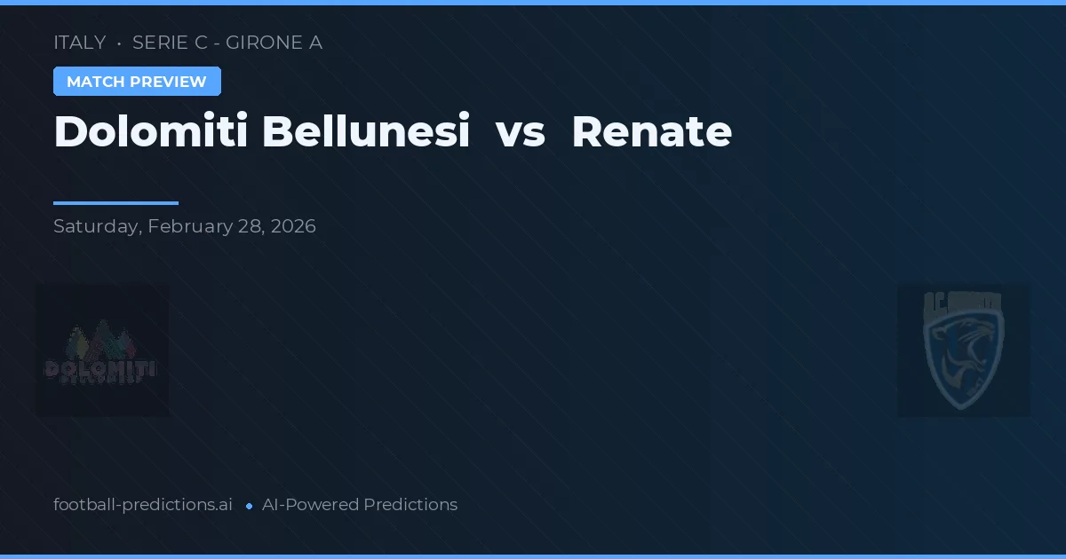 Dolomiti Bellunesi vs Renate — předpověď a náhled zápasu