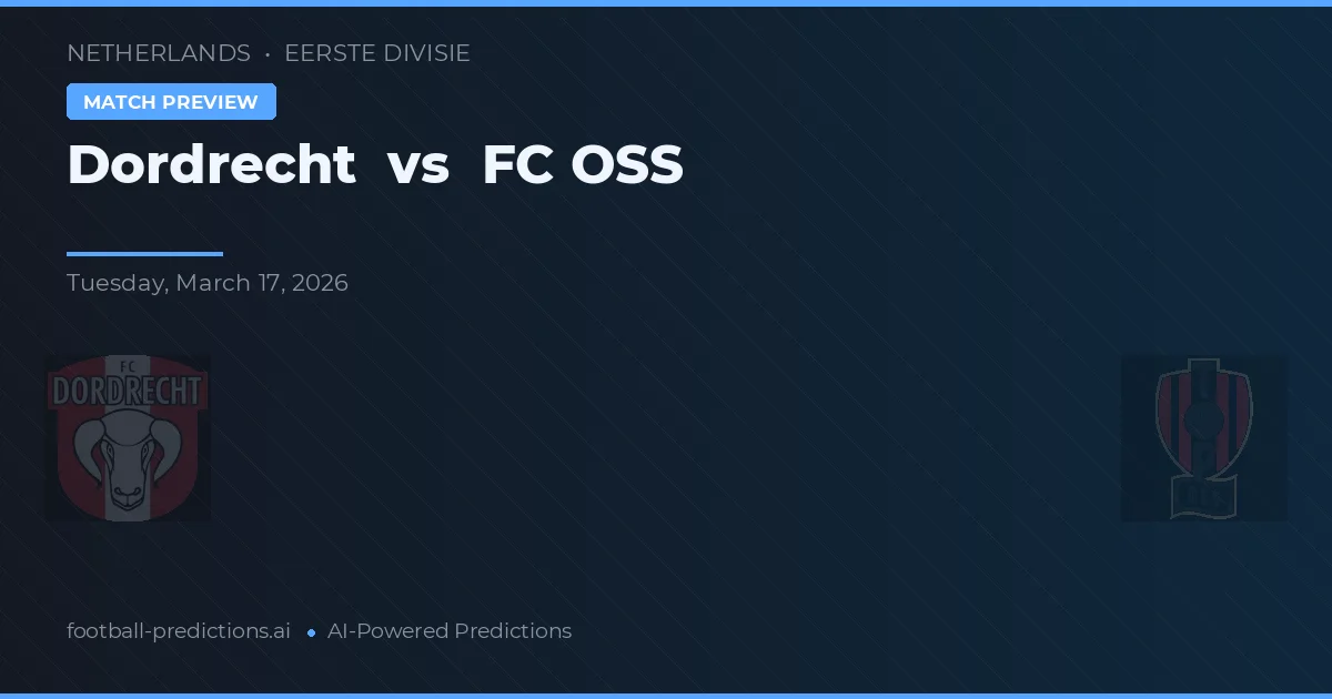 Dordrecht vs FC OSS — předpověď a náhled zápasu