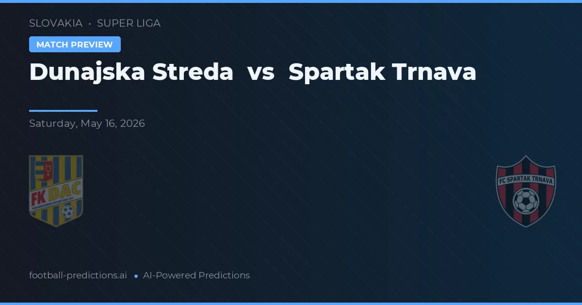 Dunajská Streda vs Spartak Trnava — předpověď a náhled zápasu