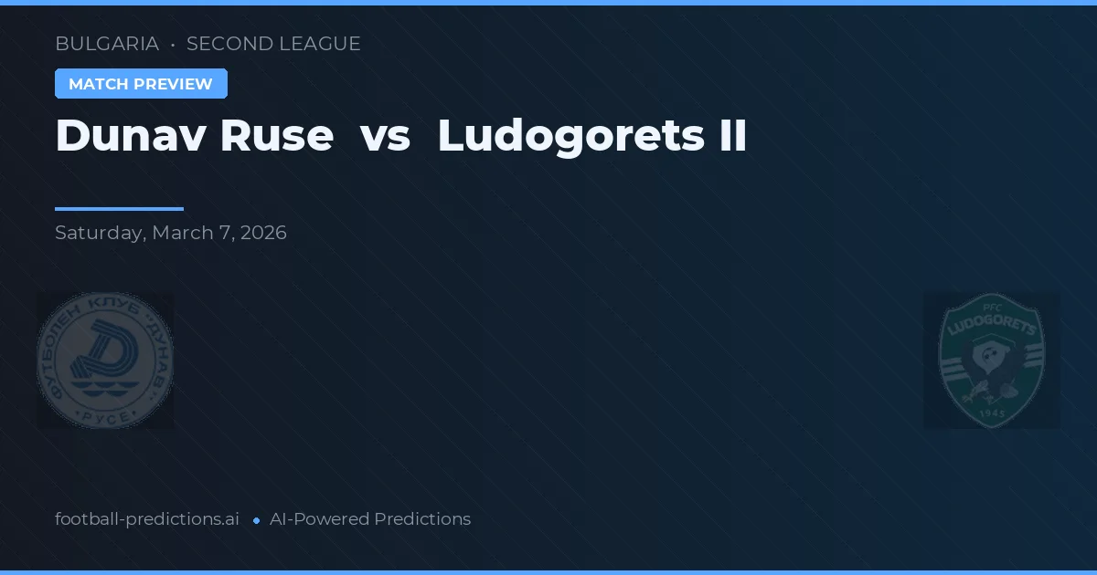 Dunav Ruse vs Ludogorets II — předpověď a náhled zápasu