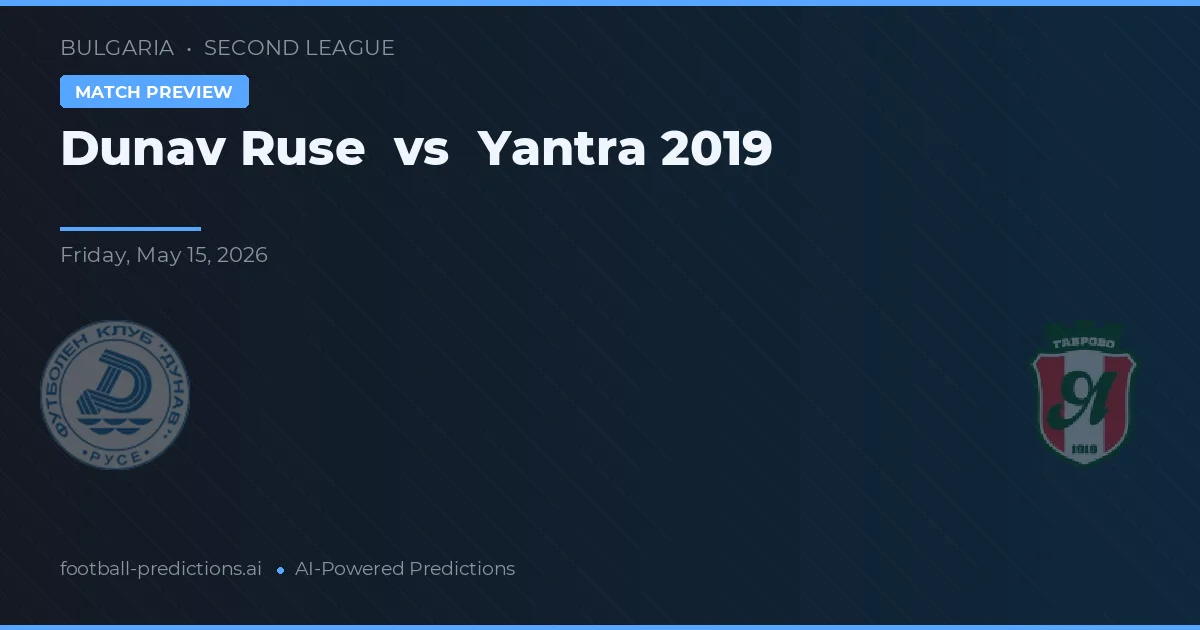 Dunav Ruse vs Yantra 2019 — předpověď a náhled zápasu