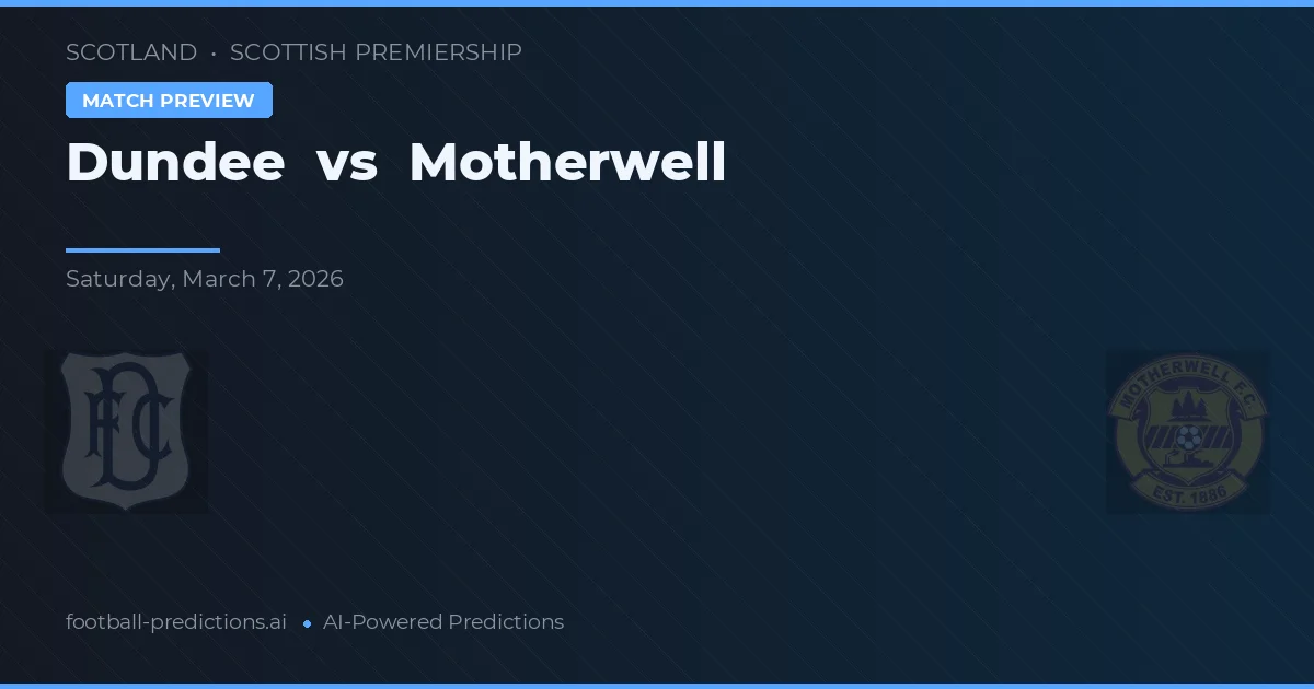 Dundee vs Motherwell — předpověď a náhled zápasu