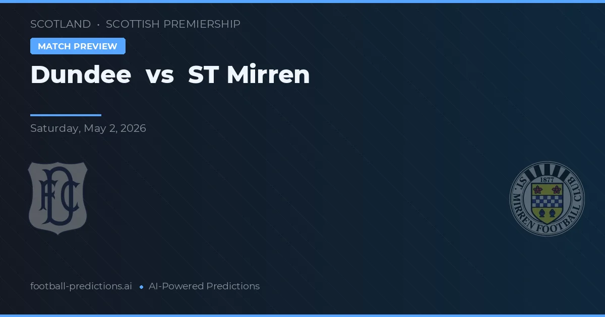 Dundee vs ST Mirren preview