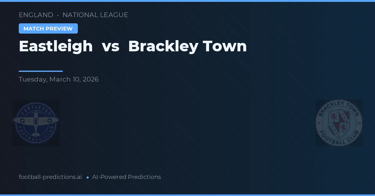 Eastleigh vs Brackley Town — předpověď a náhled zápasu