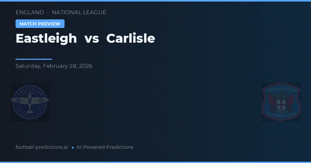 Eastleigh vs Carlisle — předpověď a náhled zápasu