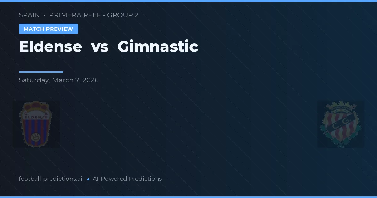 Eldense vs Gimnástic — předpověď a náhled zápasu