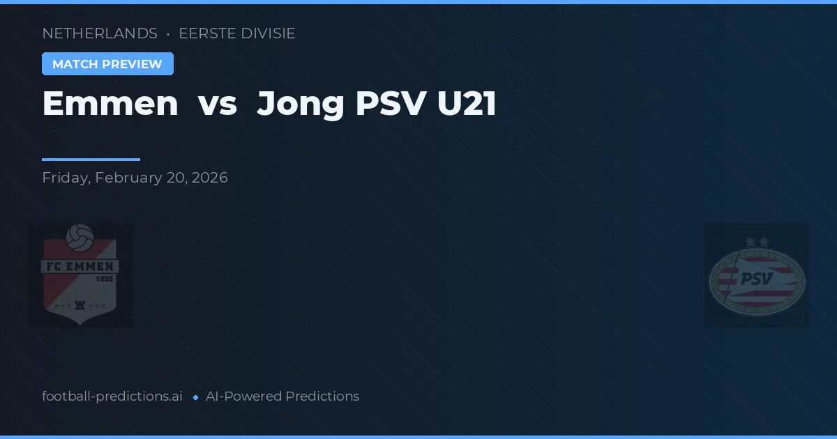 Emmen vs Jong PSV U21 — předpověď a náhled zápasu