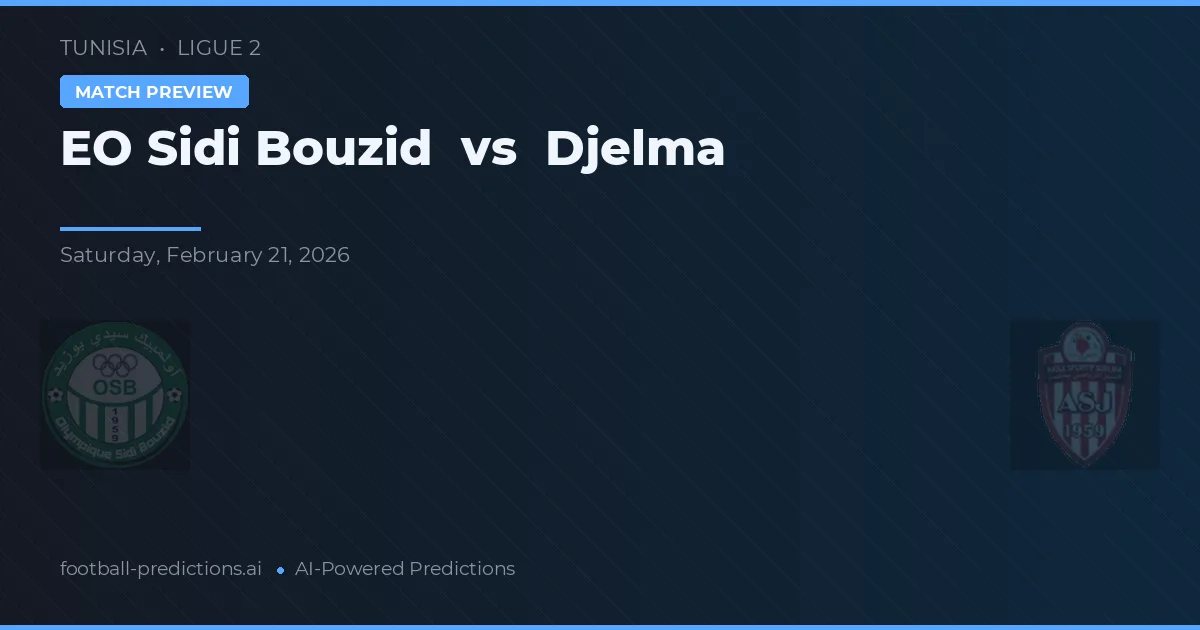 EO Sidi Bouzid vs Djelma — předpověď a náhled zápasu
