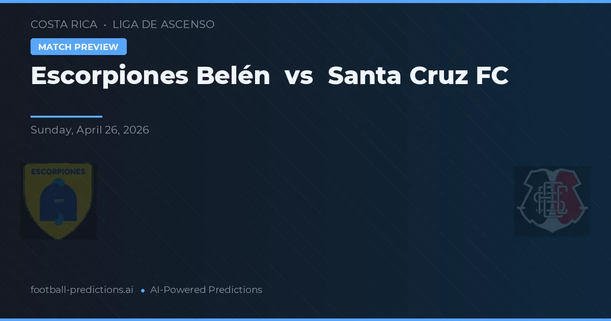 Escorpiones Belén vs Santa Cruz FC preview