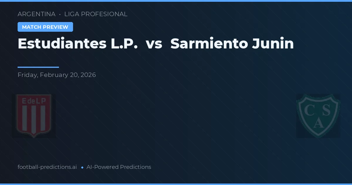 Estudiantes LP vs Sarmiento Junín — předpověď a náhled zápasu