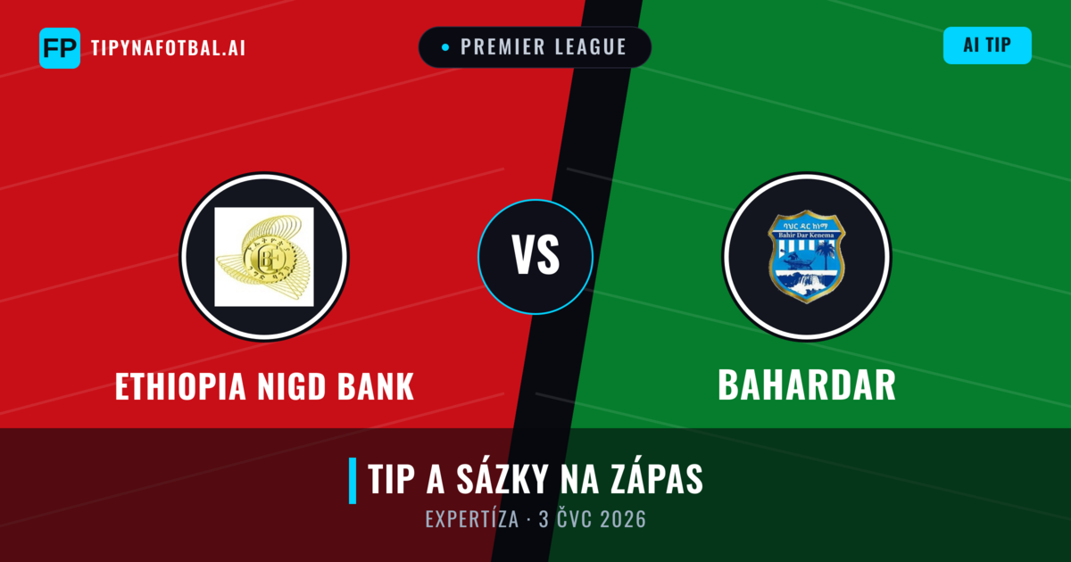 Ethiopia Nigd Bank vs Bahardar — předpověď a náhled zápasu