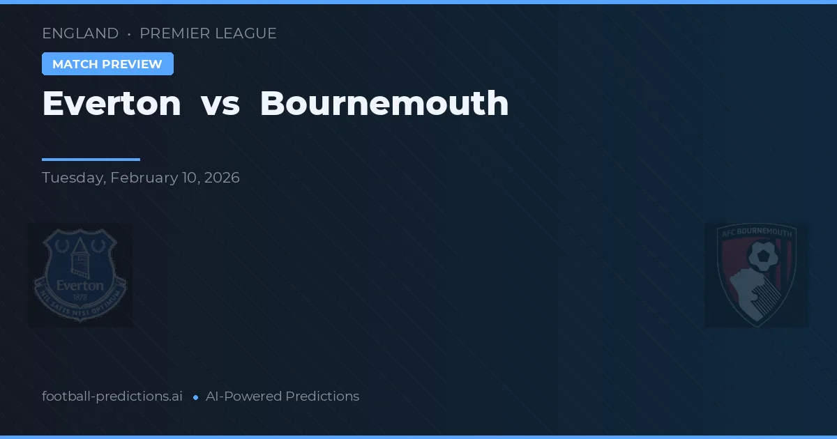 Everton vs Bournemouth — předpověď a náhled zápasu