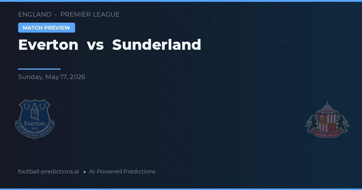 Everton vs Sunderland — předpověď a náhled zápasu