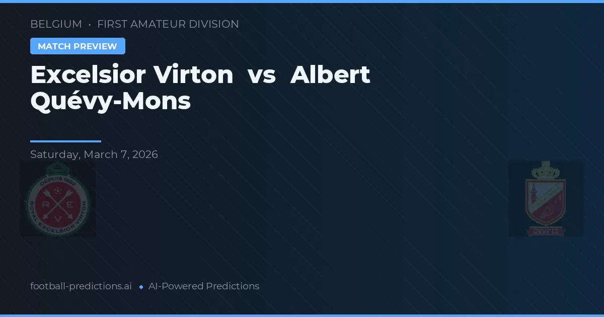 Excelsior Virton vs Albert Quévy-Mons — předpověď a náhled zápasu