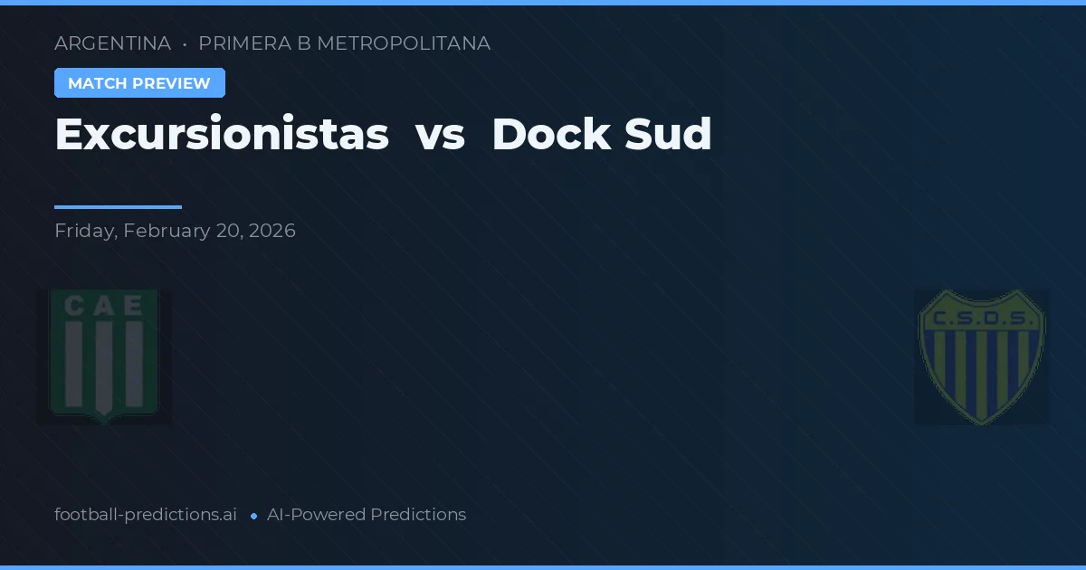 Excursionistas vs Dock Sud — předpověď a náhled zápasu