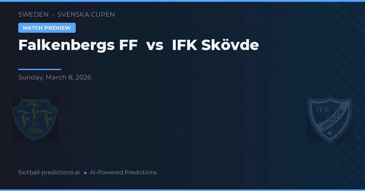 Falkenbergs FF vs IFK Skövde — předpověď a náhled zápasu