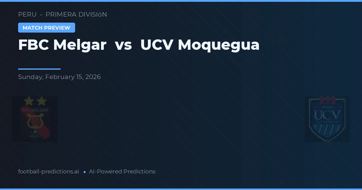 FBC Melgar vs UCV Moquegua — předpověď a náhled zápasu