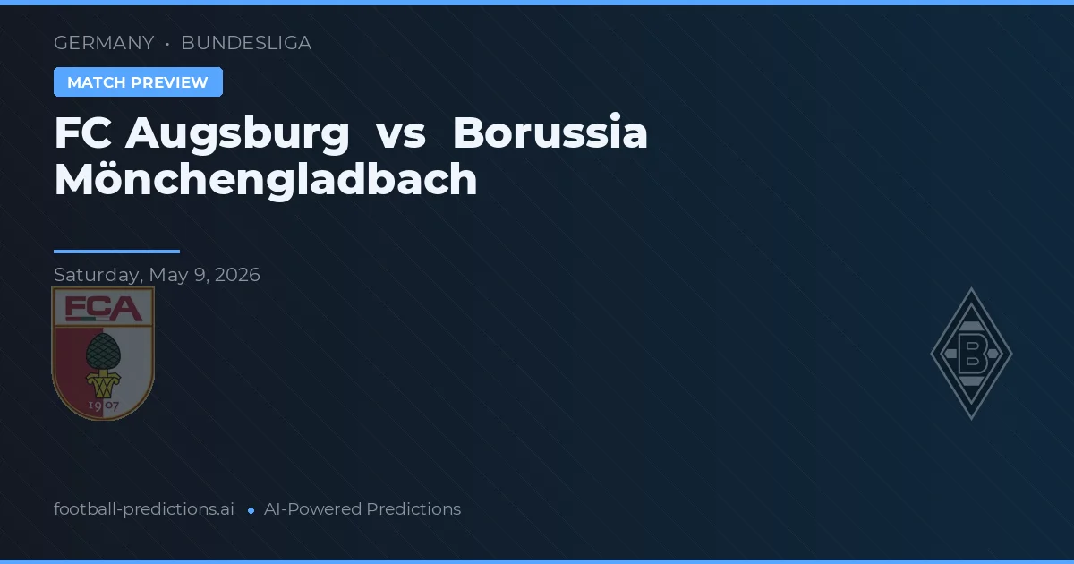 FC Augsburg vs Borussia Mönchengladbach — předpověď a náhled zápasu
