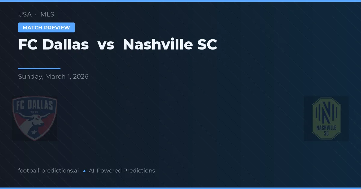 FC Dallas vs Nashville SC — předpověď a náhled zápasu