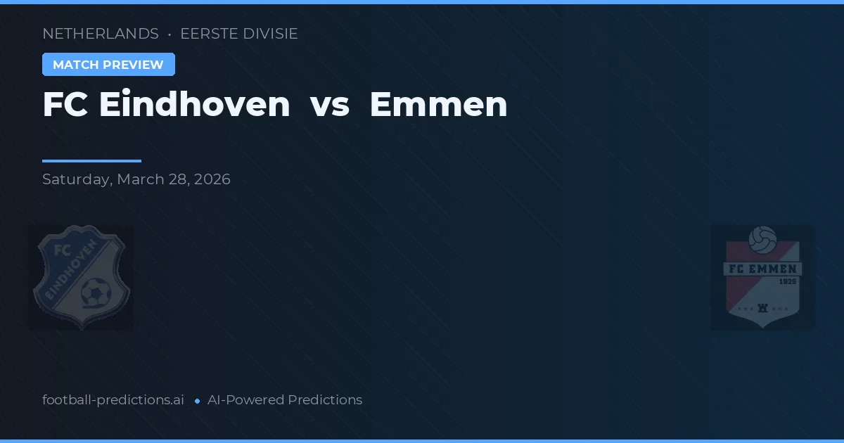 FC Eindhoven vs Emmen — předpověď a náhled zápasu