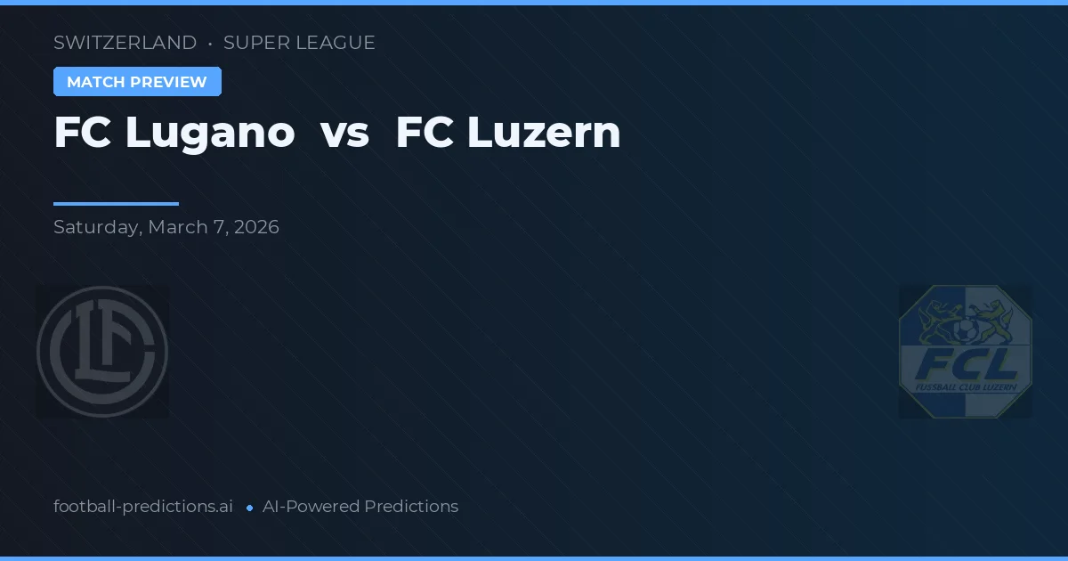 FC Lugano vs FC Luzern — předpověď a náhled zápasu