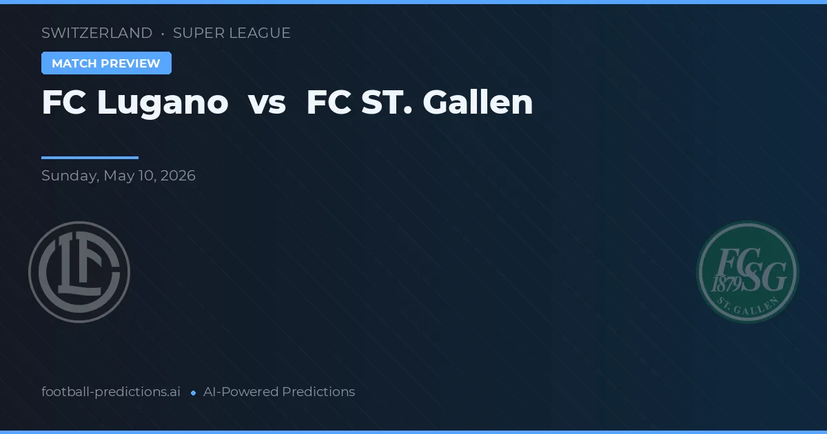 FC Lugano vs FC St. Gallen — předpověď a náhled zápasu