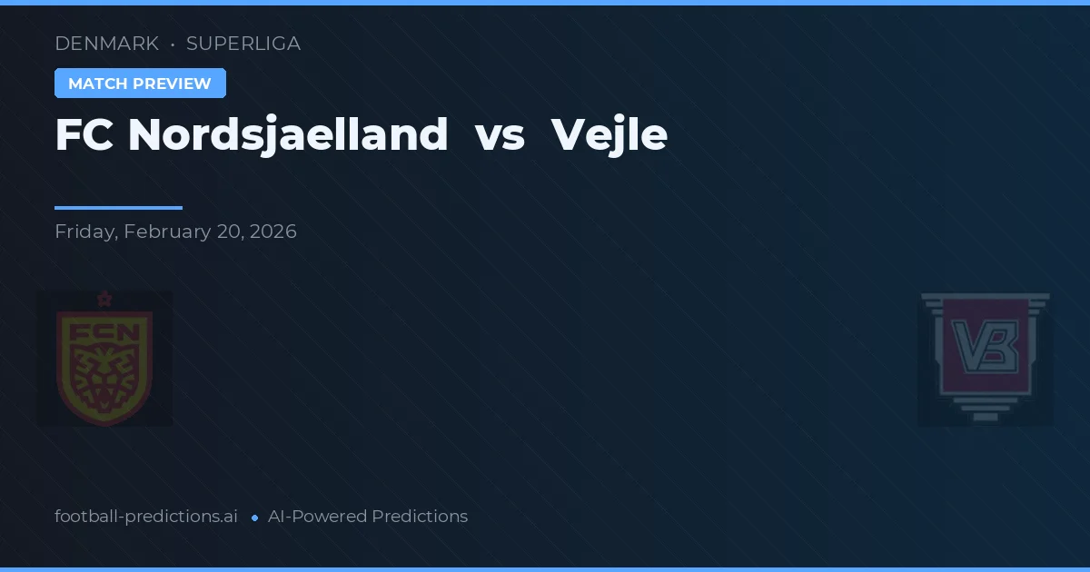 FC Nordsjælland vs Vejle — předpověď a náhled zápasu