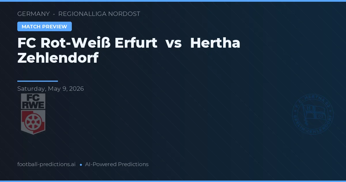 FC Rot-Weiß Erfurt vs Hertha Zehlendorf — předpověď a náhled zápasu