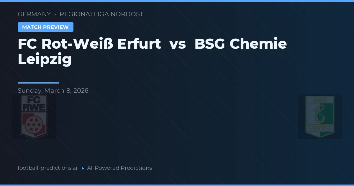 FC Rot-Weiß Erfurt vs BSG Chemie Lipsko — předpověď a náhled zápasu