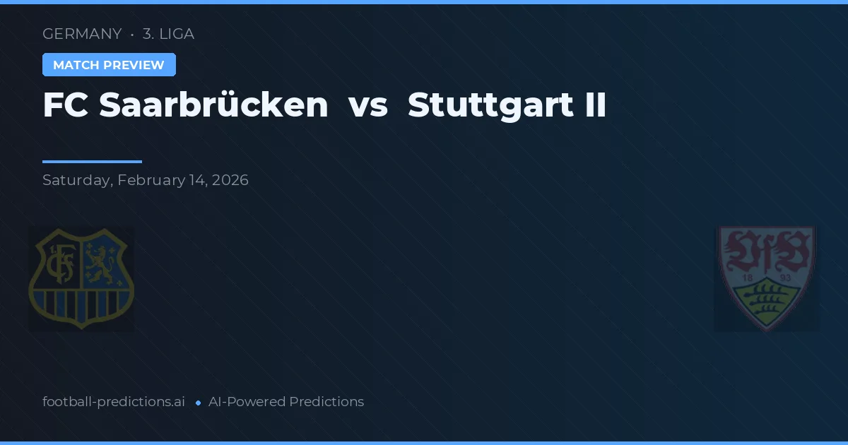 FC Saarbrücken vs Stuttgart II — předpověď a náhled zápasu