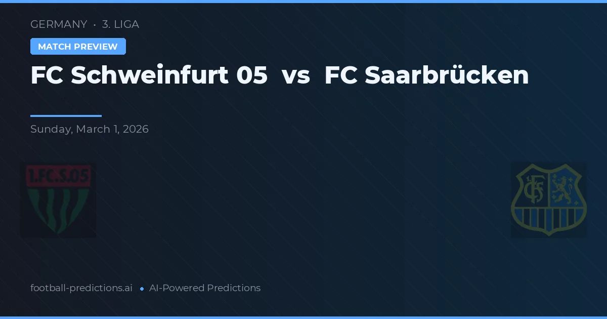 FC Schweinfurt 05 vs FC Saarbrücken — předpověď a náhled zápasu