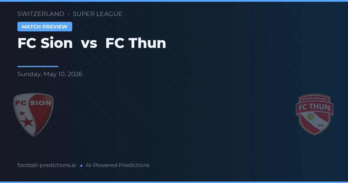 FC Sion vs FC Thun — předpověď a náhled zápasu