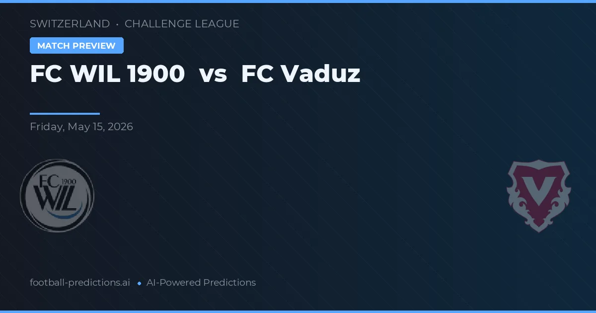 FC WIL 1900 vs FC Vaduz — předpověď a náhled zápasu