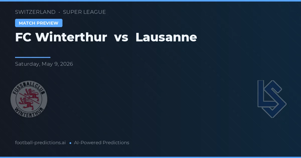 FC Winterthur vs Lausanne — předpověď a náhled zápasu