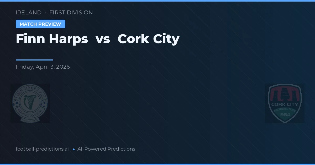 Finn Harps vs Cork City — předpověď a náhled zápasu
