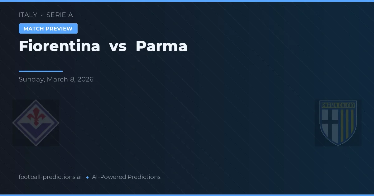 Fiorentina vs Parma — předpověď a náhled zápasu