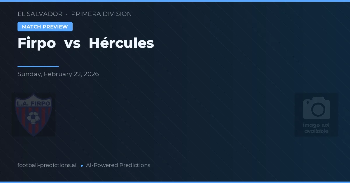 Firpo vs Hércules — předpověď a náhled zápasu