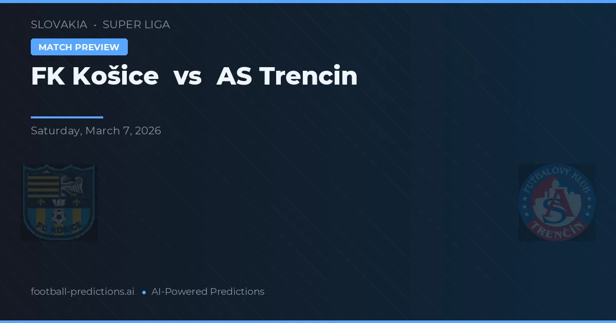 FK Košice vs AS Trenčín — předpověď a náhled zápasu