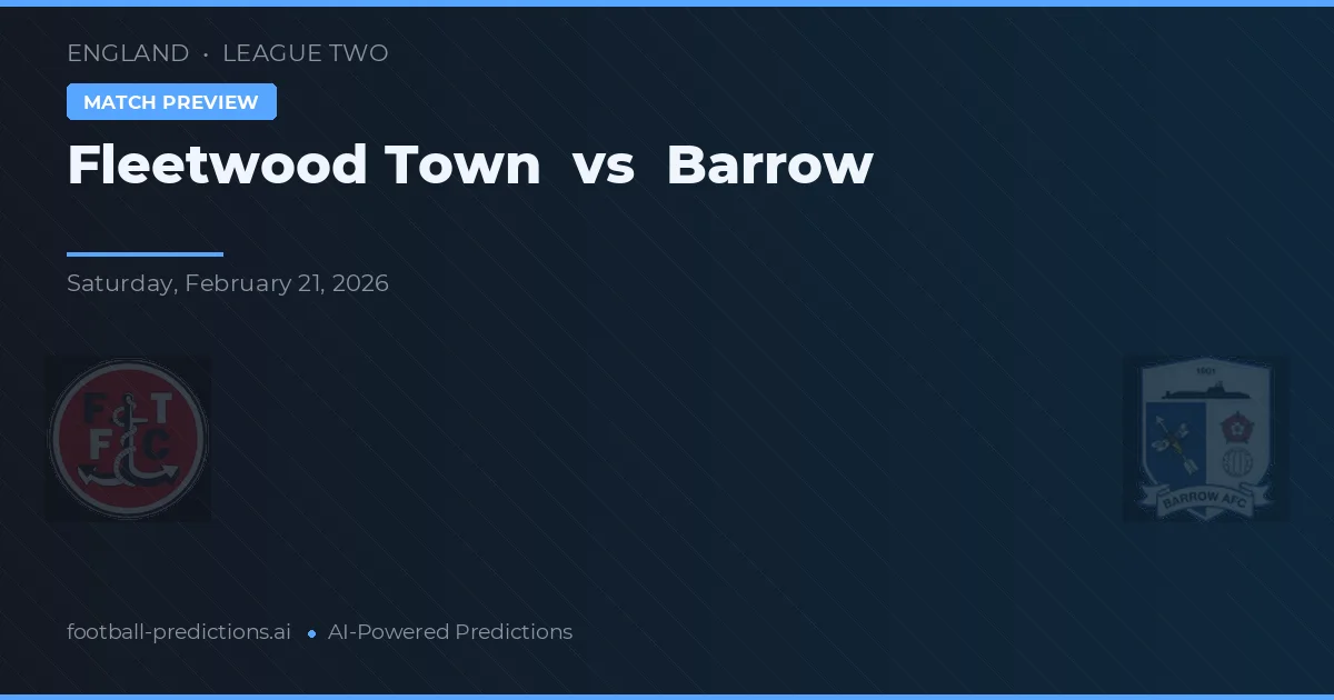 Fleetwood Town vs Barrow — předpověď a náhled zápasu