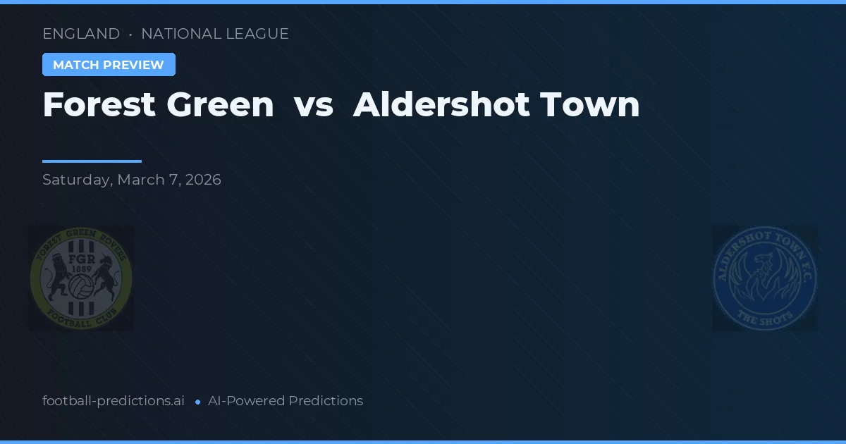 Forest Green Rovers vs Aldershot Town — předpověď a náhled zápasu